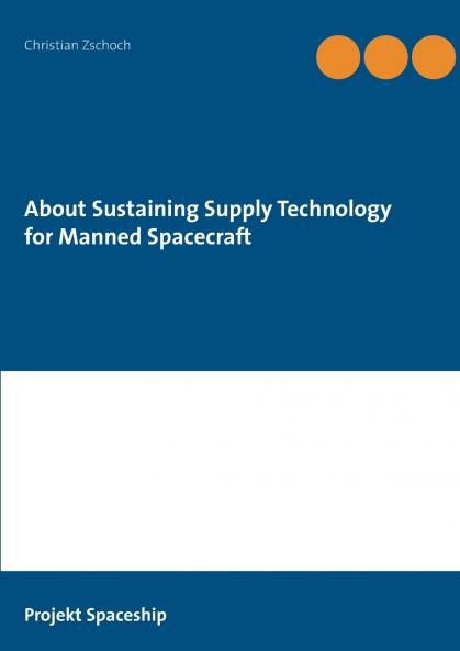 About Sustaining Supply Technology for Manned Spacecraft