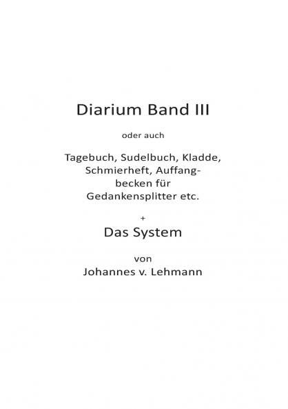 Diarium III + Das System