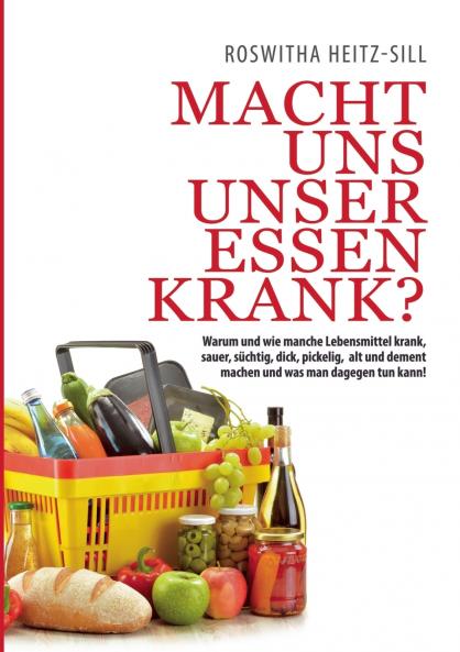 Macht uns unser Essen krank?