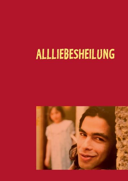 Allliebesheilung