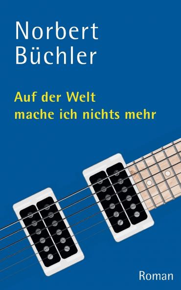 Auf der Welt mache ich nichts mehr