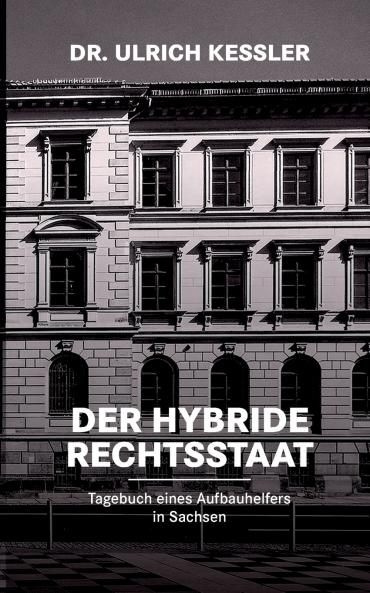 Der hybride Rechtsstaat