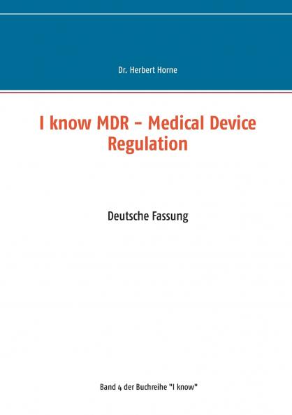 I know MDR - Medical Device Regulation