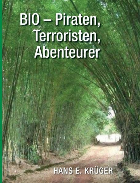 BIO - Piraten Terroristen Abenteurer