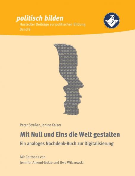 Mit Null und Eins die Welt gestalten