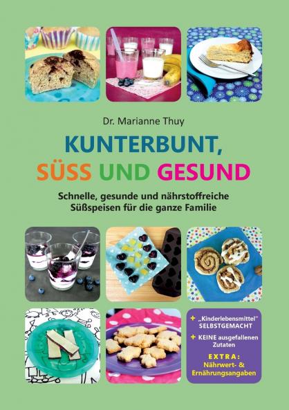 Kunterbunt süß und gesund