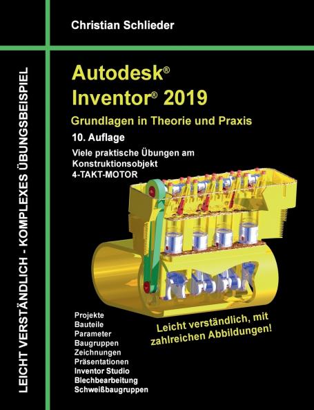 Autodesk Inventor 2019 - Grundlagen in Theorie und Praxis