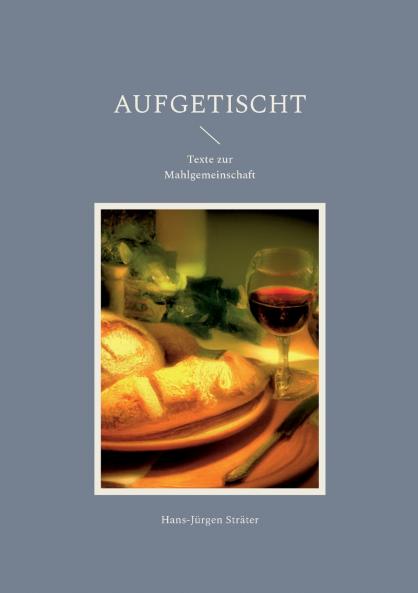 Aufgetischt
