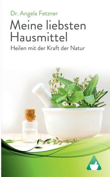 Meine liebsten Hausmittel