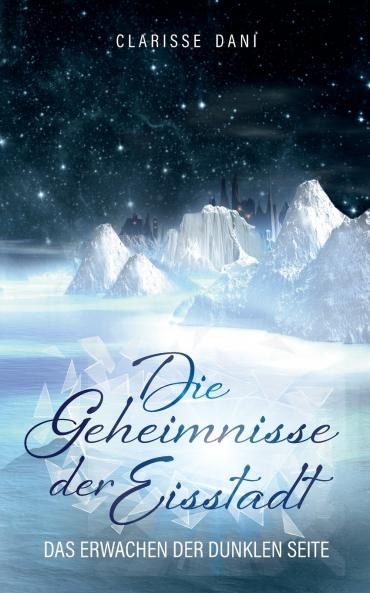 Die Geheimnisse der Eisstadt