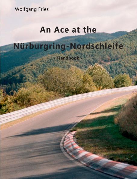 An Ace at the Nürburgring-Nordschleife