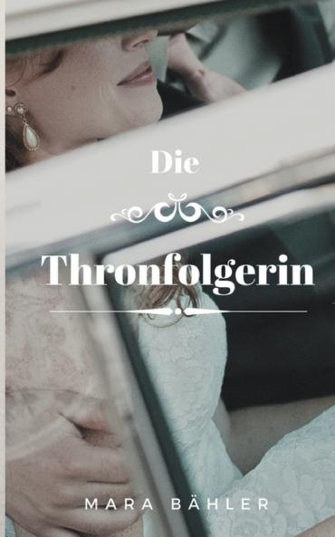 Die Thronfolgerin