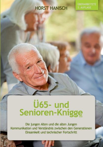 Ü65- und Senioren-Knigge 2100
