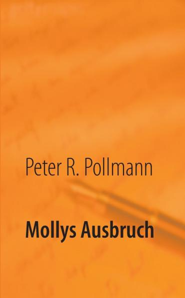 Mollys Ausbruch