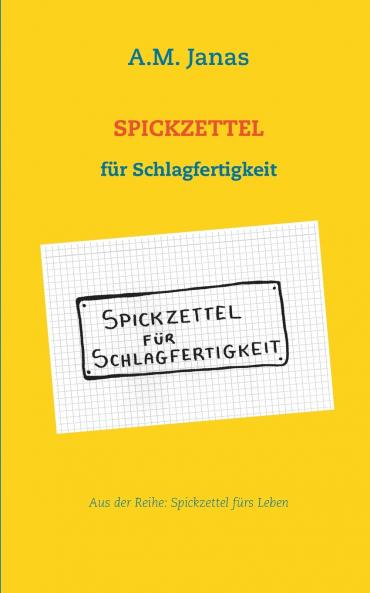 Spickzettel für Schlagfertigkeit