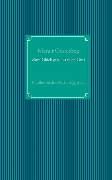 Zum Glück gab´s ja noch Oma