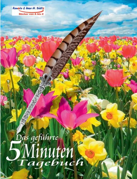 Das geführte 5 Minuten Tagebuch für den Frühling