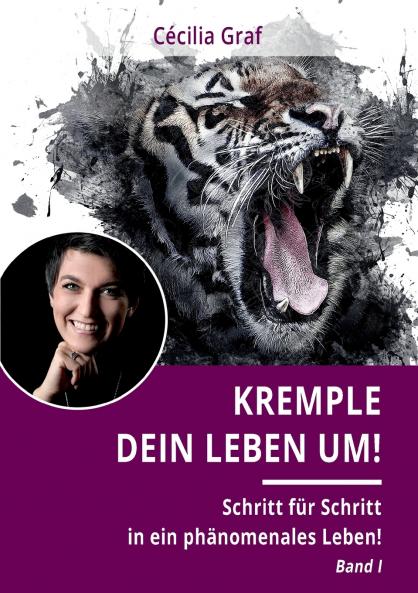 Kremple Dein Leben um!