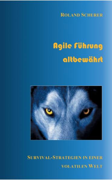 Agile Führung altbewährt