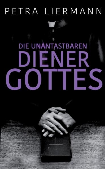 Die unantastbaren Diener Gottes