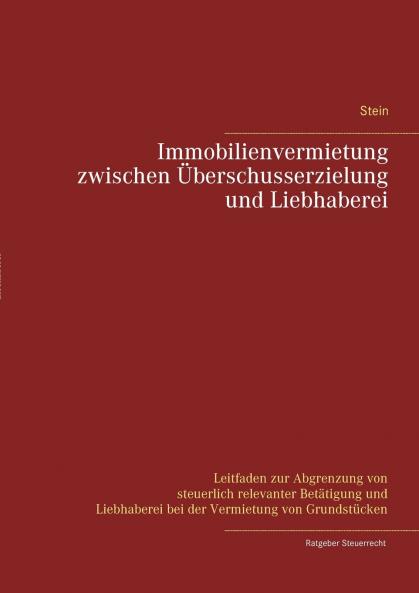 Immobilienvermietung zwischen Überschusserzielung und Liebhaberei