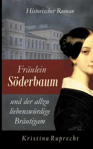 Fr��ulein S��derbaum und der allzu liebensw��rdige Br��utigam