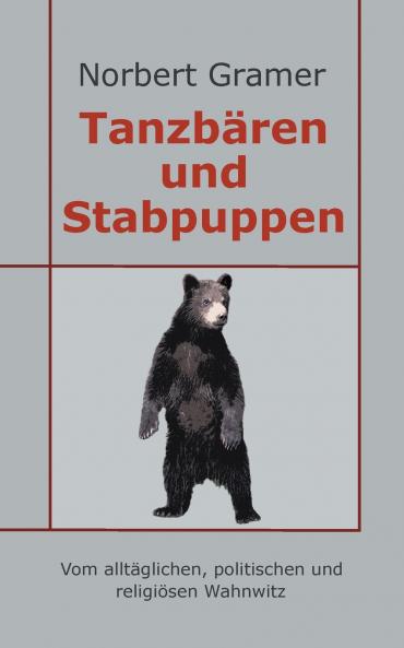 Tanzbären und Stabpuppen