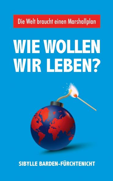 Wie wollen wir leben?