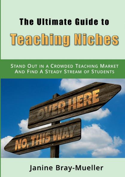 The Ultimate Guide to Teaching Niches