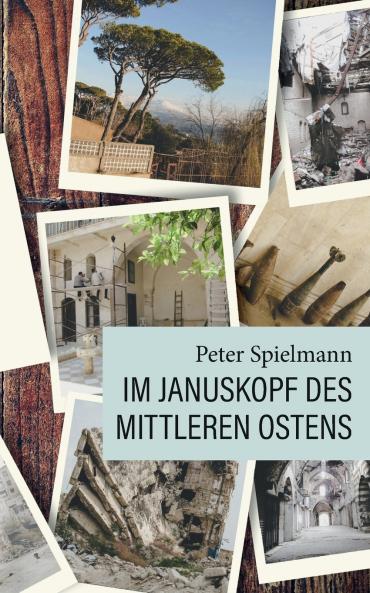 Im Januskopf des Mittleren Ostens