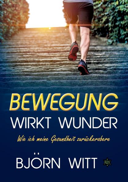 Bewegung wirkt Wunder