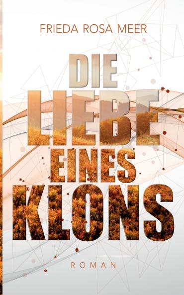 Die Liebe eines Klons