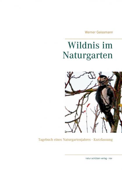 Wildnis im Naturgarten