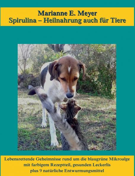 Spirulina Heilnahrung auch für Tiere