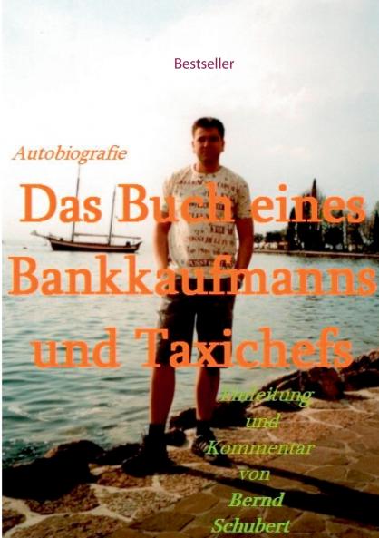 Das Buch eines Bankkaufmanns und Taxichefs
