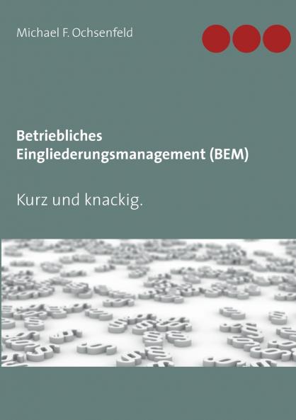 Betriebliches Eingliederungsmanagement (BEM)