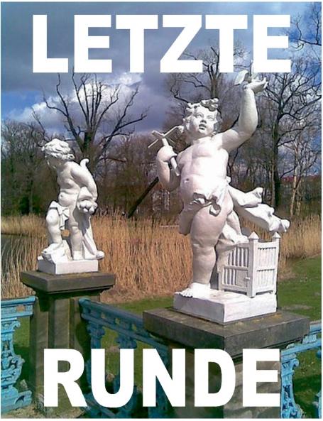 LETZTE RUNDE