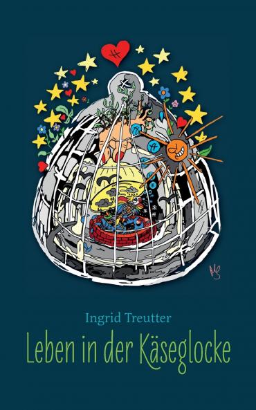 Leben in der Käseglocke