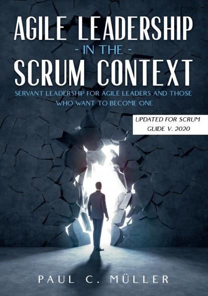 Agile Leadership in the Scrum context  (Updated for Scrum Guide V. 2020)