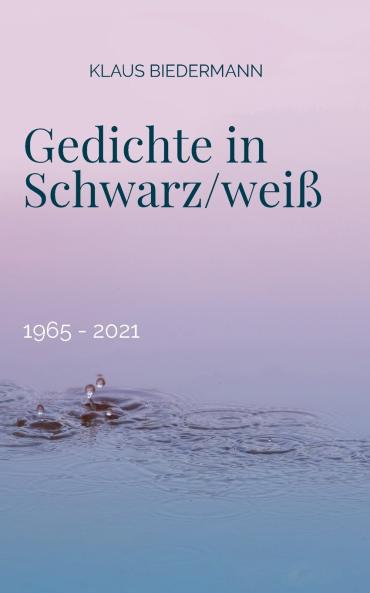 Gedichte in Schwarz/wei��