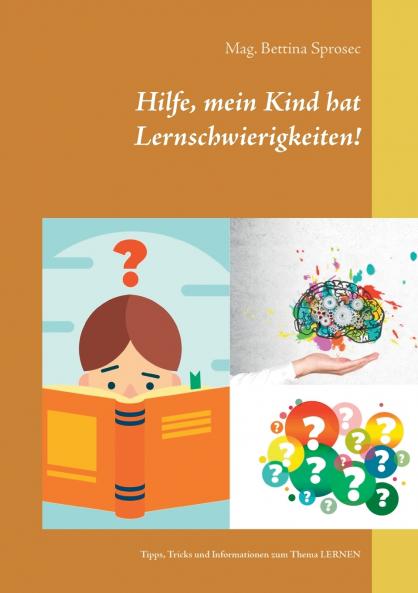 Hilfe mein Kind hat Lernschwierigkeiten!
