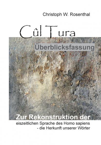 Cûl Tura Überblicksfassung