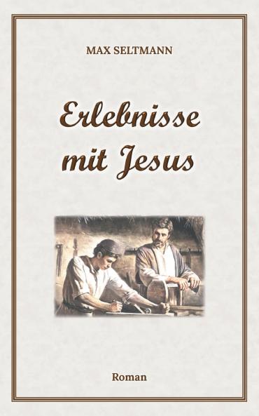 Erlebnisse mit Jesus