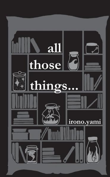 all those things...