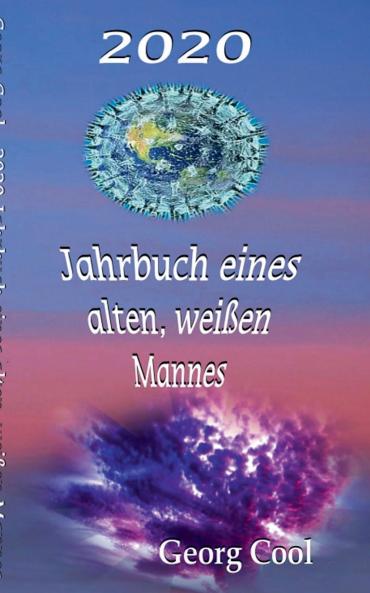 2020 Jahrbuch eines alten weißen Mannes