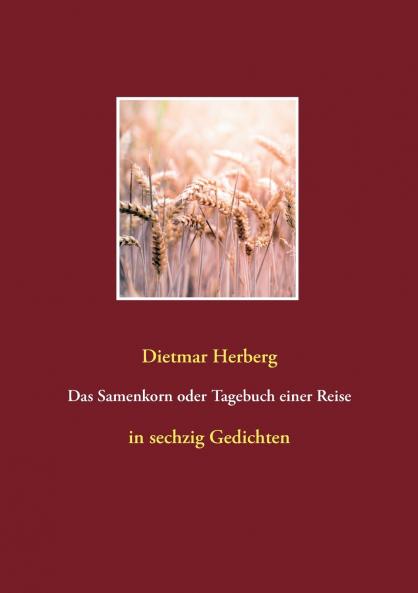 Das Samenkorn oder Tagebuch einer Reise