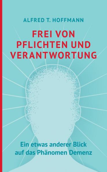 Frei von Pflichten und Verantwortung