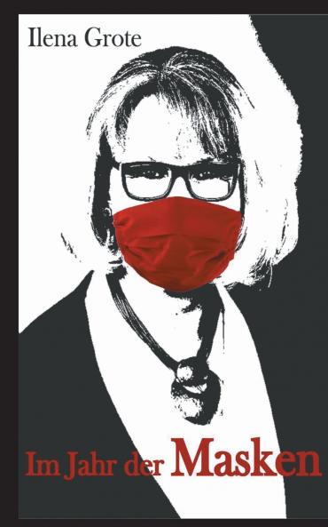 Im Jahr der Masken