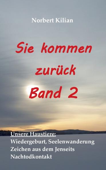 Sie kommen zurück Band 2