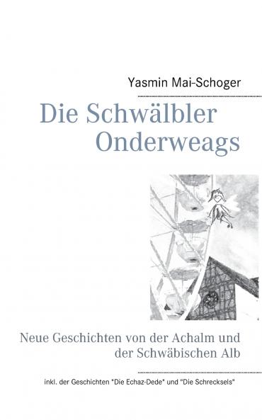 Die Schwälbler - Onderweags